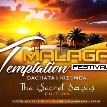 Malaga Temptation Festival 2026 (The Secret Oasis) – salsa, bachata, kizomba festival in Málaga, Spain