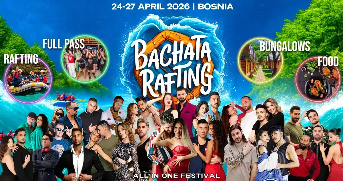 Bachata Rafting 2026 - The Dance Adventure – bachata festival in Foča, Bosnia and Herzegovina