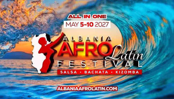 ALBANIA AFROLATIN FESTIVAL 2027 - bachata, kizomba, salsa festival in GOLEM, Albania