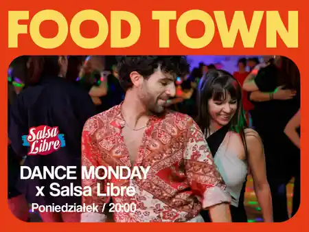 DANCE MONDAY Food Town at Food Town at the Norblin Factory, Warsaw