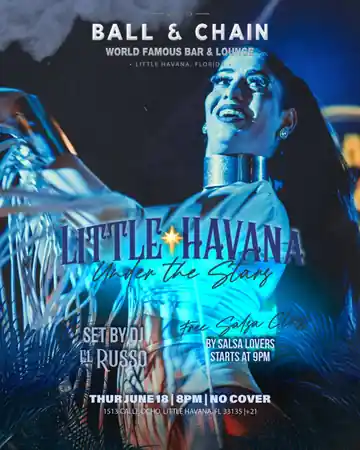 Little Havana Under the Stars at Ball & Chain, Miami