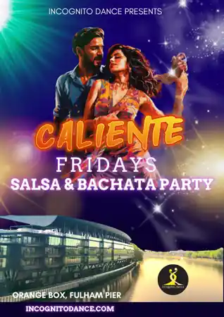Caliente Fridays Salsa & Bachata @Fulham Pier at Orange Box, Fulham Pier, London