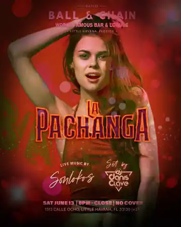La Pachanga at Ball & Chain, Miami